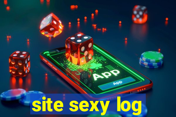 site sexy log